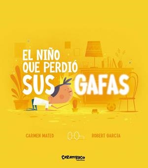 El niño que perdió sus gafas | 9788410252387 | Mateo, Carmen | Librería Castillón - Comprar libros online Aragón, Barbastro