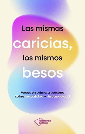 Las mismas caricias, los mismos besos | 9791387813512 | Fundación SIFU | Librería Castillón - Comprar libros online Aragón, Barbastro
