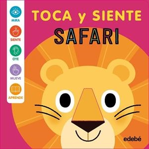 SAFARI - TOCA Y SIENTE | 9788468375397 | Harkness, Rose | Librería Castillón - Comprar libros online Aragón, Barbastro