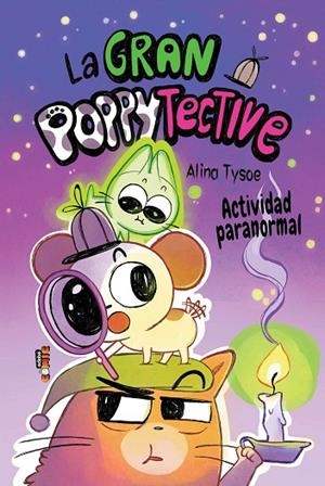 2. LA GRAN POPPYTECTIVE. ACTIVIDAD PARANORMAL | 9788468375816 | Tysoe, Alina | Librería Castillón - Comprar libros online Aragón, Barbastro