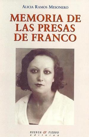 Memoria de las presas de Franco | 9788483749555 | Ramos Mesonero, Alicia | Librería Castillón - Comprar libros online Aragón, Barbastro