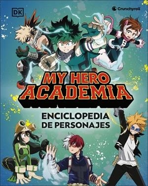 My Hero Academia. Enciclopedia de personajes | 9780241773420 | DK | Librería Castillón - Comprar libros online Aragón, Barbastro