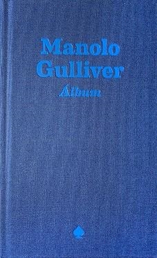 Álbum Manolo Gulliver | 9791399024838 | Gulliver, Manolo/VV. AA. | Librería Castillón - Comprar libros online Aragón, Barbastro