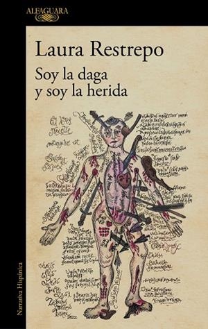 Soy la daga y soy la herida | 9788410496590 | Restrepo, Laura | Librería Castillón - Comprar libros online Aragón, Barbastro