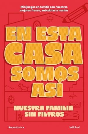 En esta casa somos así | 9791387629410 | Hellofun! | Librería Castillón - Comprar libros online Aragón, Barbastro