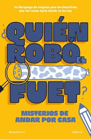 ¿Quién robó el fuet? | 9791387629434 | Hellofun! | Librería Castillón - Comprar libros online Aragón, Barbastro