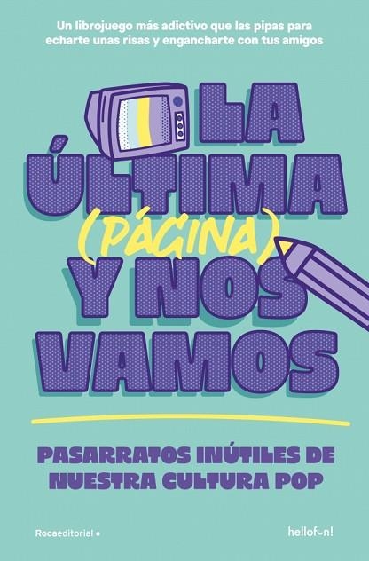 La última (página) y nos vamos | 9791387629458 | Hellofun! | Librería Castillón - Comprar libros online Aragón, Barbastro