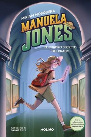 Manuela Jones 3 - El cuadro secreto del Prado | 9788427249585 | Mosquera, Miriam/Seco Álvarez, Myriam | Librería Castillón - Comprar libros online Aragón, Barbastro
