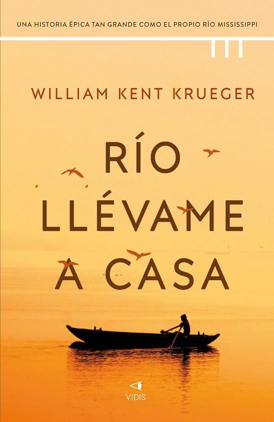 Río llévame a casa | 9788419767387 | Kent Krueger, William | Librería Castillón - Comprar libros online Aragón, Barbastro