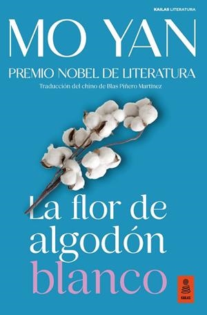 La flor de algodón blanco | 9791387534134 | Yan, Mo | Librería Castillón - Comprar libros online Aragón, Barbastro
