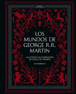 Los mundos de George R. R. Martin | 9788410378933 | Huddleston, Tom | Librería Castillón - Comprar libros online Aragón, Barbastro
