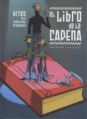 El libro de la cadena | 9788483805138 | SERRANO, Pepe | Librería Castillón - Comprar libros online Aragón, Barbastro