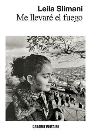 Me llevaré el fuego | 9788419047588 | Slimani, Leila | Librería Castillón - Comprar libros online Aragón, Barbastro
