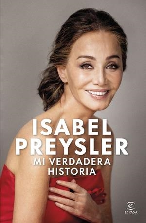 Mi verdadera historia | 9788467078794 | Preysler, Isabel | Librería Castillón - Comprar libros online Aragón, Barbastro