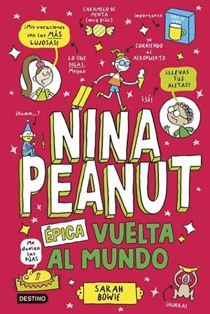 Nina Peanut 3. Épica vuelta al mundo | 9788408309031 | Bowie, Sarah | Librería Castillón - Comprar libros online Aragón, Barbastro