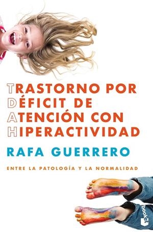 Trastorno por Déficit de Atención con Hiperactividad | 9788448045159 | Guerrero, Rafa | Librería Castillón - Comprar libros online Aragón, Barbastro