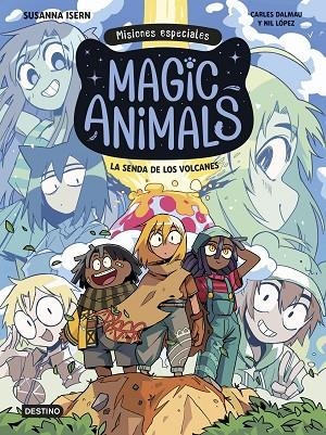 Magic Animals. Misiones especiales 1. La senda de los volcanes | 9788408310006 | Isern, Susanna/Dalmau, Carles/López, Nil | Librería Castillón - Comprar libros online Aragón, Barbastro