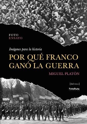 POR QUÉ FRANCO GANÓ LA GUERRA | 9788412996746 | PLATÓN, MIGUEL | Librería Castillón - Comprar libros online Aragón, Barbastro