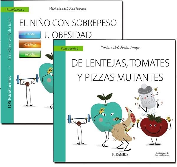 Guía: El niño con sobrepeso u obesidad + Cuento: De lentejas, tomates y pizzas m | 9788436850734 | Díaz García, Marta Isabel/Borda Crespo, María Isabel | Librería Castillón - Comprar libros online Aragón, Barbastro