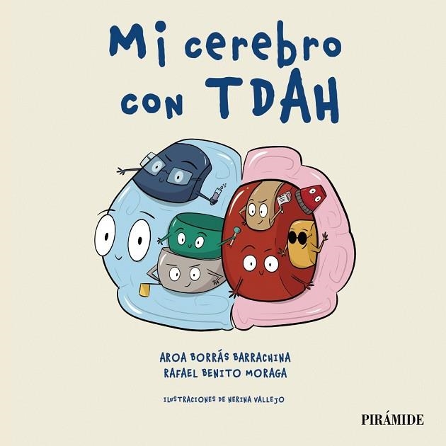 Mi cerebro con TDAH | 9788436851182 | Borrás Barrachina, Aroa/Benito Moraga, Rafael | Librería Castillón - Comprar libros online Aragón, Barbastro
