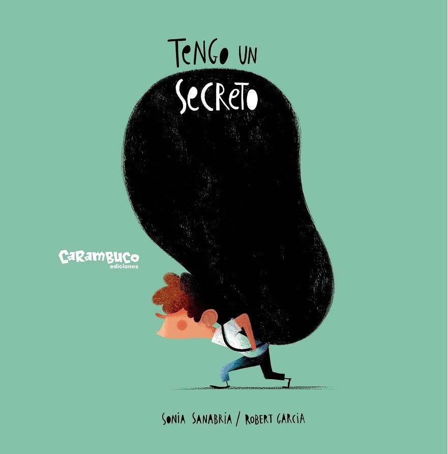 Tengo un secreto | 9788410252448 | Sanabria Alvarado, Sonia | Librería Castillón - Comprar libros online Aragón, Barbastro