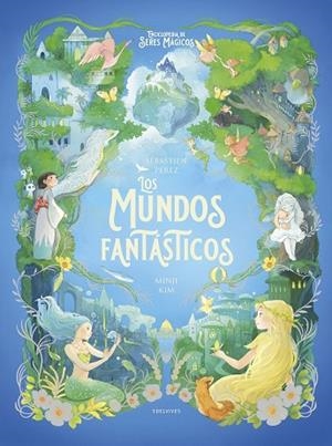 Los mundos fantásticos | 9788414064184 | Librería Castillón - Comprar libros online Aragón, Barbastro