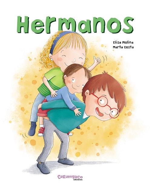 Hermanos | 9788410252417 | Molina, Elisa/Costa, Marta | Librería Castillón - Comprar libros online Aragón, Barbastro