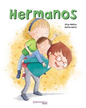 Hermanos | 9788410252417 | Molina, Elisa/Costa, Marta | Librería Castillón - Comprar libros online Aragón, Barbastro
