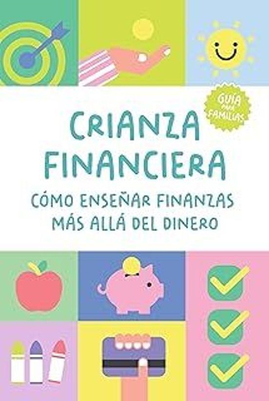Crianza financiera: Cómo enseñar finanzas más allá del dinero | 9791399086461 | Bankidu | Librería Castillón - Comprar libros online Aragón, Barbastro