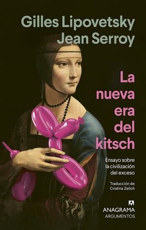 La nueva era del kitsch | 9788433947642 | Lipovetsky, Gilles/Serroy, Jean | Librería Castillón - Comprar libros online Aragón, Barbastro