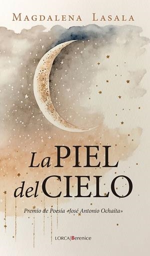 La piel del cielo | 9788410356832 | Magdalena Lasala | Librería Castillón - Comprar libros online Aragón, Barbastro