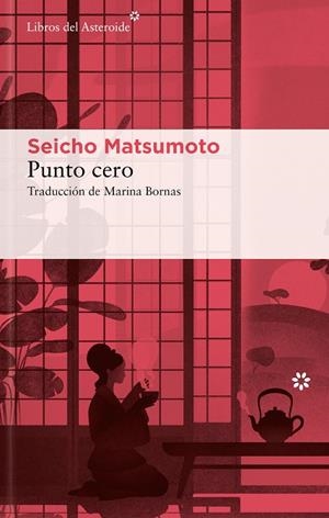 Punto cero | 9788410178205 | Matsumoto, Seicho | Librería Castillón - Comprar libros online Aragón, Barbastro