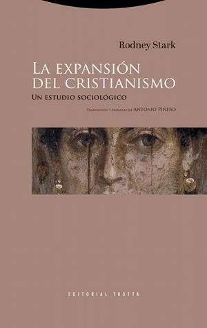 La expansión del cristianismo | 9788413643410 | Stark, Rodney | Librería Castillón - Comprar libros online Aragón, Barbastro