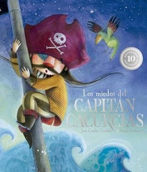 Los miedos del Capitán Cacurcias. 10º aniversario | 9791387834647 | Andrés, José Carlos | Librería Castillón - Comprar libros online Aragón, Barbastro