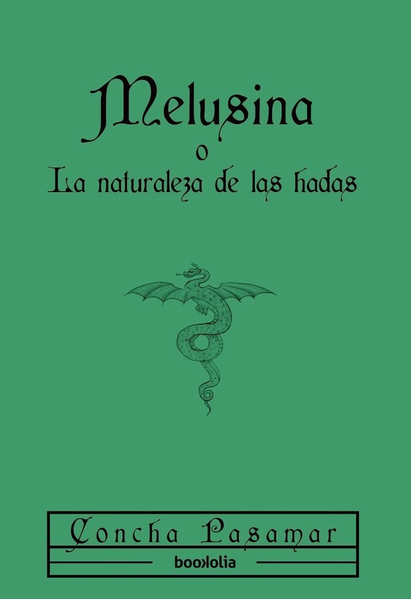 Melusina o La naturaleza de las hadas | 9791387702144 | Pasamar, Concha | Librería Castillón - Comprar libros online Aragón, Barbastro