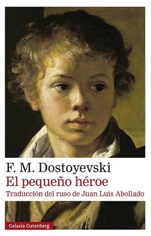 El pequeño héroe | 9791387605827 | Dostoyevski, F. M. | Librería Castillón - Comprar libros online Aragón, Barbastro