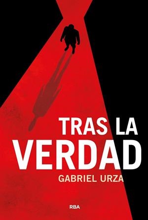 Tras la verdad | 9788410981386 | Urza, Gabriel | Librería Castillón - Comprar libros online Aragón, Barbastro