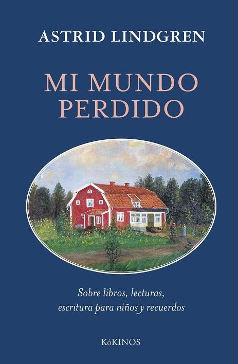 Mi mundo perdido | 9788419475992 | Lindgren, Astrid | Librería Castillón - Comprar libros online Aragón, Barbastro