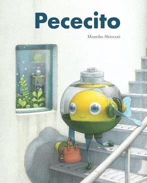 Pececito | 9788416427826 | Shiotani, Mamiko | Librería Castillón - Comprar libros online Aragón, Barbastro