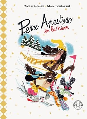 Perro Apestoso en la nieve (Edición Deluxe) | 9788410323902 | Gutman, Colas | Librería Castillón - Comprar libros online Aragón, Barbastro