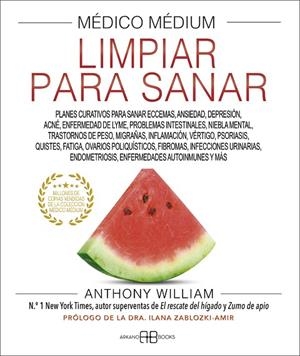 Médico Médium. Limpiar para sanar | 9788419510006 | William, Anthony | Librería Castillón - Comprar libros online Aragón, Barbastro