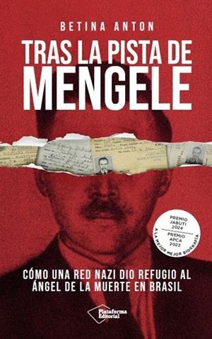 Tras la pista de Mengele | 9791387813413 | Anton, Betina | Librería Castillón - Comprar libros online Aragón, Barbastro