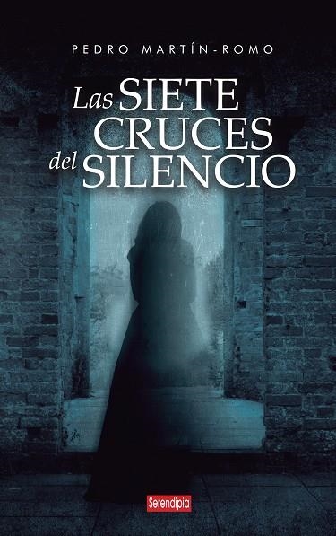 Las siete cruces del silencio | 9791387661229 | Martín-Romo, Pedro | Librería Castillón - Comprar libros online Aragón, Barbastro