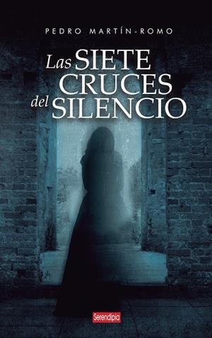 Las siete cruces del silencio | 9791387661229 | Martín-Romo, Pedro | Librería Castillón - Comprar libros online Aragón, Barbastro