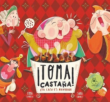 Toma Castaña Ya Casi Es Navidad | 9788412833263 | Varela, Emma S. | Librería Castillón - Comprar libros online Aragón, Barbastro