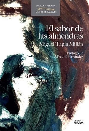El sabor de las almendras | 9791399111828 | Tapia Millán, Miguel | Librería Castillón - Comprar libros online Aragón, Barbastro