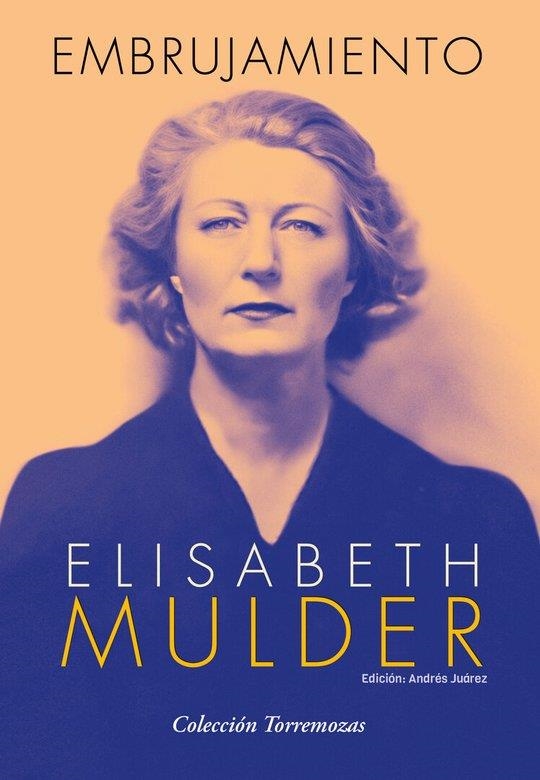Embrujamiento | 9788478399567 | Mulder, Elisabeth | Librería Castillón - Comprar libros online Aragón, Barbastro