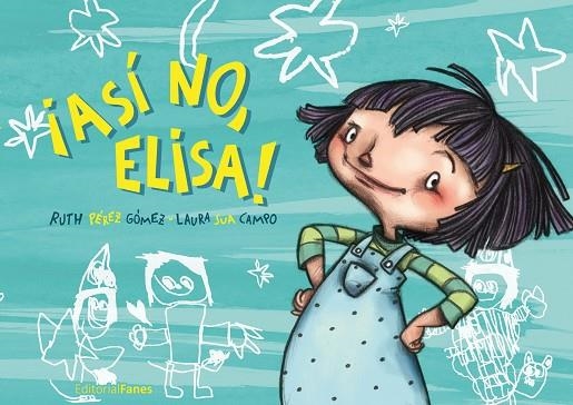 ¡Así no, Elisa! | 9788412967357 | Pérez Gómez, Ruth | Librería Castillón - Comprar libros online Aragón, Barbastro