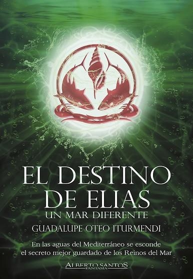 El destino de Elias. Un mar diferente | 9788412805291 | Oteo Iturmendi, Guadalupe | Librería Castillón - Comprar libros online Aragón, Barbastro