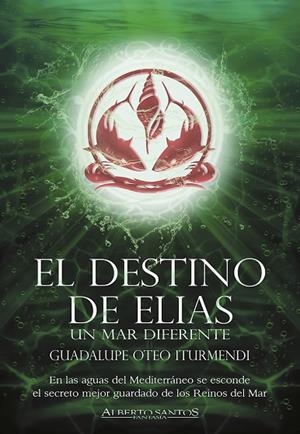 El destino de Elias. Un mar diferente | 9788412805291 | Oteo Iturmendi, Guadalupe | Librería Castillón - Comprar libros online Aragón, Barbastro
